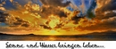 Sonne...und Wasser....